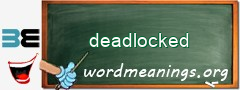 WordMeaning blackboard for deadlocked